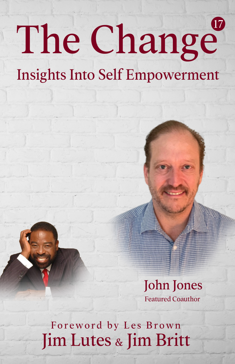 The Change — Insights Into Self-Empowerment, featuring John Jones
